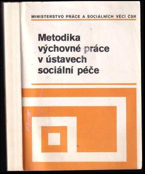 Jan Jenší: Metodika výchovné práce v ústavech sociální péče