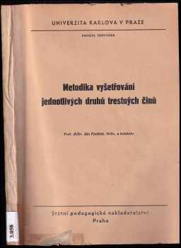 Metodika vyšetřování jednotlivých druhů trestných činů