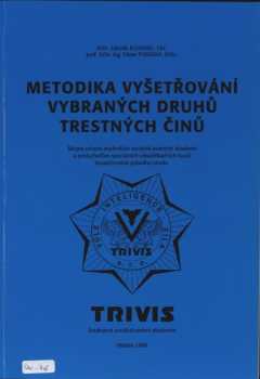Metodika vyšetřování vybraných druhů trestných činů