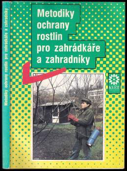 Metodiky ochrany rostlin pro zahrádkáře a zahradníky