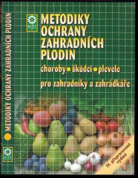 Metodiky ochrany zahradních plodin pro zahradníky a zahrádkáře