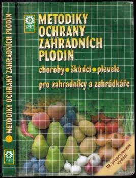 Metodiky ochrany zahradních plodin pro zahradníky a zahrádkáře