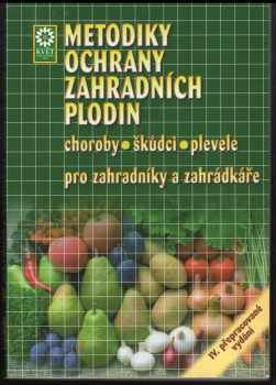 Metodiky ochrany zahradních plodin pro zahradníky a zahrádkáře