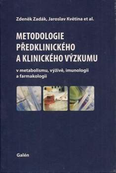 Metodologie předklinického a klinického výzkumu v metabolismu, výživě, imunologii a farmakologii