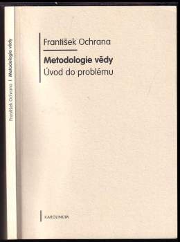 František Ochrana: Metodologie vědy