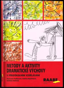Alžběta Amirová: Metody a aktivity dramatické výchovy v předškolním vzdělávání