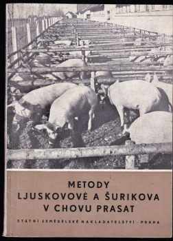 Metody Ljuskovové a Šurikova v chovu prasat