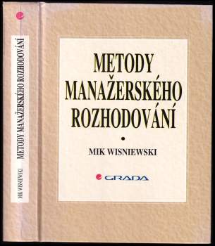 Mik Wisniewski: Metody manažerského rozhodování