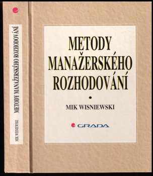 Mik Wisniewski: Metody manažerského rozhodování