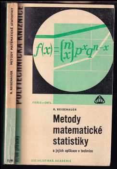 Metody matematické statistiky a jejich aplikace - Roman Reisenauer (1970, Státní nakladatelství technické literatury)