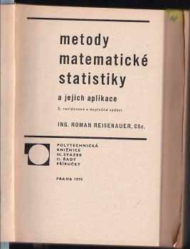 Vladimír Sattran: KOMPLET Metody matematické statistiky a jejich aplikace + Statistická analýza v pedagogickém výzkumu + Použití matematických metod v geologii SVÁZANÉ DO JEDNOHO SVAZKU