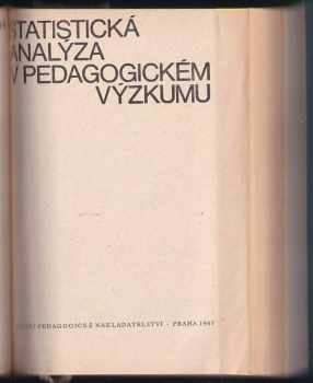Vladimír Sattran: KOMPLET Metody matematické statistiky a jejich aplikace + Statistická analýza v pedagogickém výzkumu + Použití matematických metod v geologii SVÁZANÉ DO JEDNOHO SVAZKU