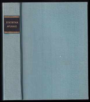 Roman Reisenauer: KOMPLET Metody matematické statistiky a jejich aplikace + Statistická analýza v pedagogickém výzkumu + Použití matematických metod v geologii SVÁZANÉ DO JEDNOHO SVAZKU