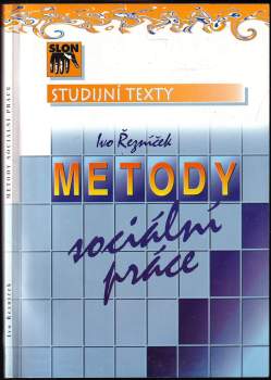 Ivo Řezníček: Metody sociální práce