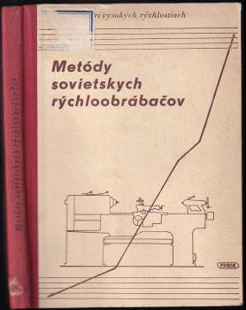 Metódy sovietsky rýchloobrábačov (pri vysokých rychlostiach)