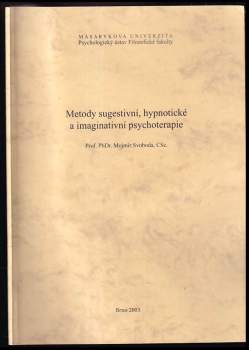 Metody sugestivní, hypnotické a imaginativní psychoterapie