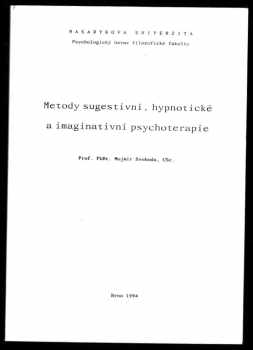 Metody sugestivní, hypnotické a imaginativní psychoterapie