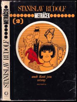 Stanislav Rudolf: Metráček, aneb, Kosti jsou vrženy
