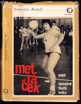 Metráček, aneb, Nemožně tlustá holka : dívčí román