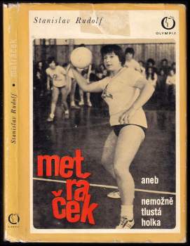 Metráček, aneb, Nemožně tlustá holka