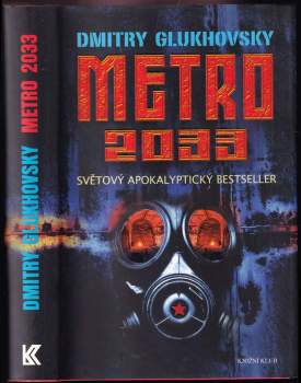 Dmitrij Aleksejevič Gluchovskij: Metro 2033