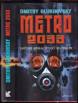 Dmitrij Aleksejevič Gluchovskij: Metro 2033