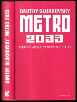 Dmitrij Aleksejevič Gluchovskij: Metro 2033