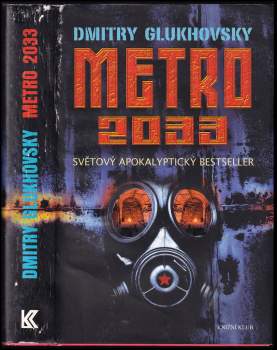 Dmitrij Aleksejevič Gluchovskij: Metro 2033