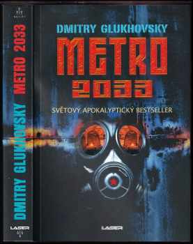 Dmitrij Aleksejevič Gluchovskij: Metro 2033