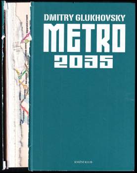 Dmitrij Aleksejevič Gluchovskij: Metro 2035