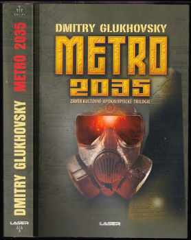 Dmitrij Aleksejevič Gluchovskij: Metro 2035