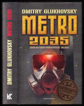 Dmitrij Aleksejevič Gluchovskij: Metro 2035