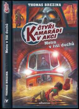 Thomas C. Brezina: Metro v říši duchů