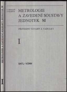 Václav Šindelář: Metrologie a zavedení soustavy jednotek SI