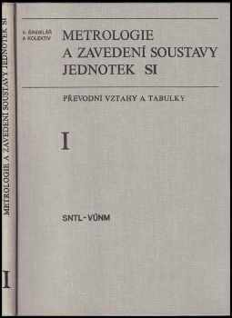 Václav Šindelář: Metrologie a zavedení soustavy jednotek SI