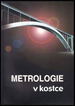 Metrologie v kostce