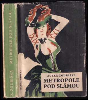 Metropole pod slámou