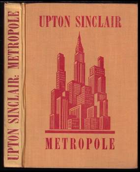 Upton Sinclair: Metropole