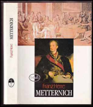 Franz Herre: Metternich