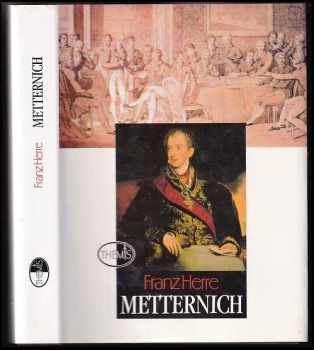 Franz Herre: Metternich