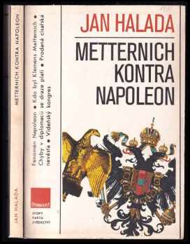 Jan Halada: Metternich kontra Napoleon