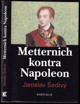 Metternich kontra Napoleon