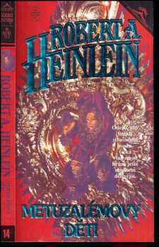 Robert A Heinlein: Metuzalémovy děti