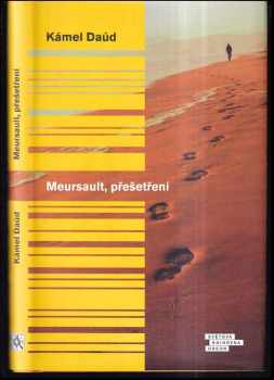 Meursault, přešetření
