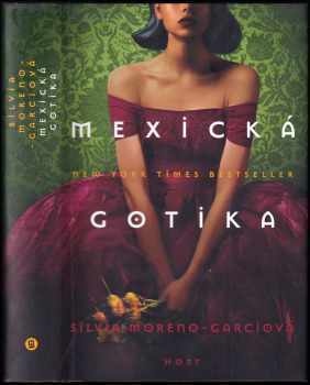 Silvia Moreno-Garcia: Mexická gotika