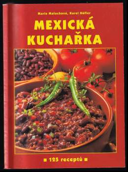 Marie Malachová: Mexická kuchařka