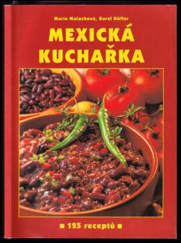 Mexická kuchařka : 125 receptů