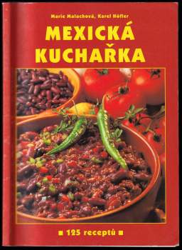 Marie Malachová: Mexická kuchařka