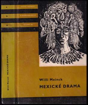 Willi Meinck: Mexické drama