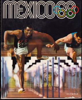 Čeněk Kohlmann: Mexico 68